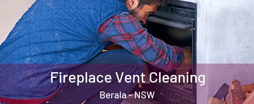 Fireplace Vent Cleaning Berala - NSW