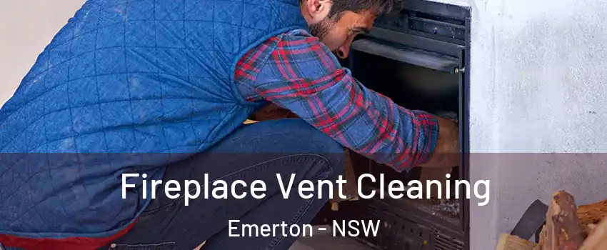 Fireplace Vent Cleaning Emerton - NSW