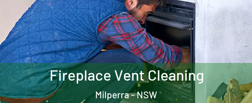 Fireplace Vent Cleaning Milperra - NSW