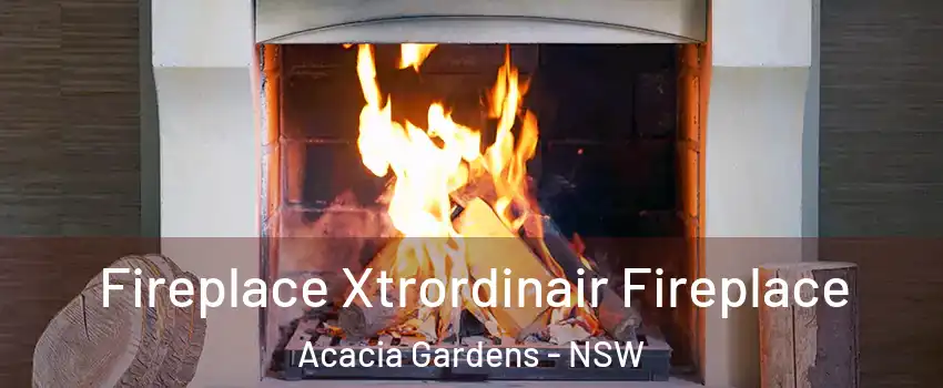 Fireplace Xtrordinair Fireplace Acacia Gardens - NSW