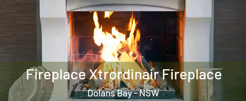 Fireplace Xtrordinair Fireplace Dolans Bay - NSW