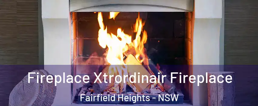 Fireplace Xtrordinair Fireplace Fairfield Heights - NSW