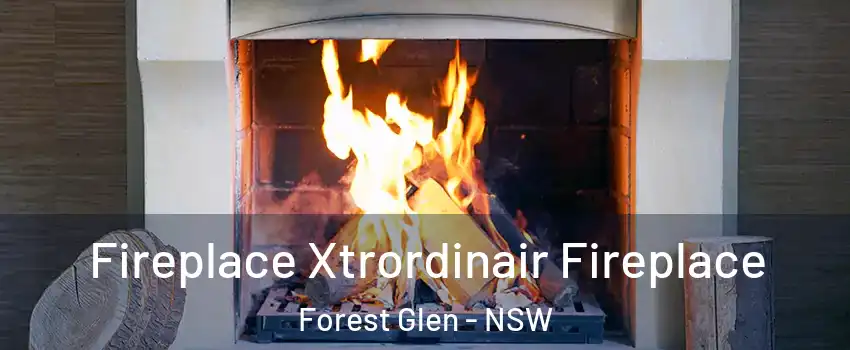 Fireplace Xtrordinair Fireplace Forest Glen - NSW