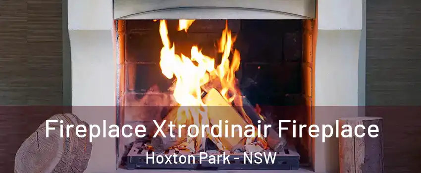 Fireplace Xtrordinair Fireplace Hoxton Park - NSW