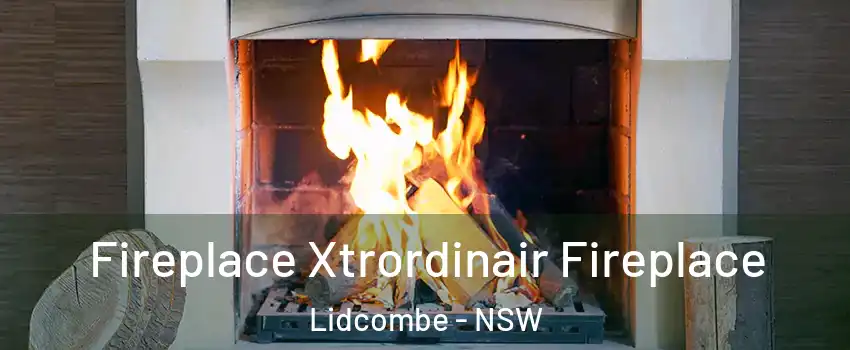 Fireplace Xtrordinair Fireplace Lidcombe - NSW