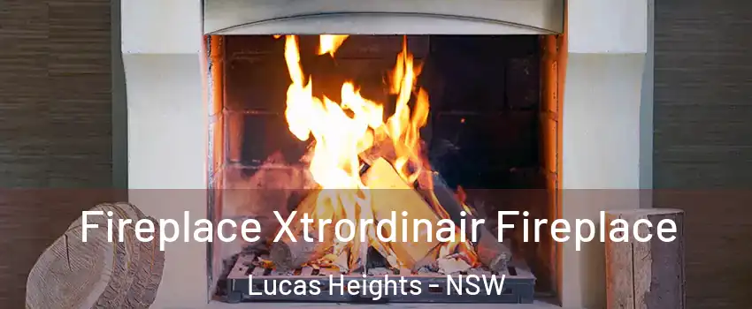 Fireplace Xtrordinair Fireplace Lucas Heights - NSW