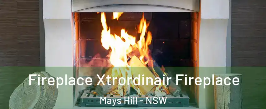 Fireplace Xtrordinair Fireplace Mays Hill - NSW