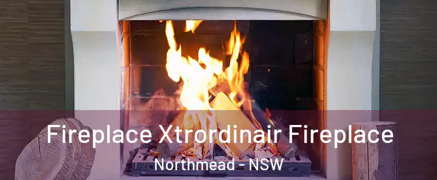Fireplace Xtrordinair Fireplace Northmead - NSW