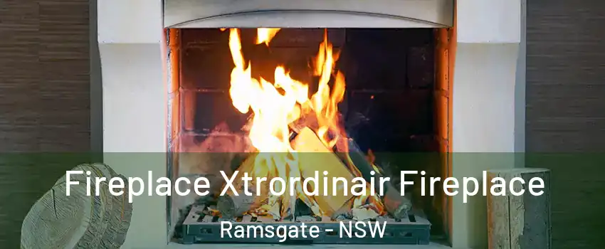 Fireplace Xtrordinair Fireplace Ramsgate - NSW