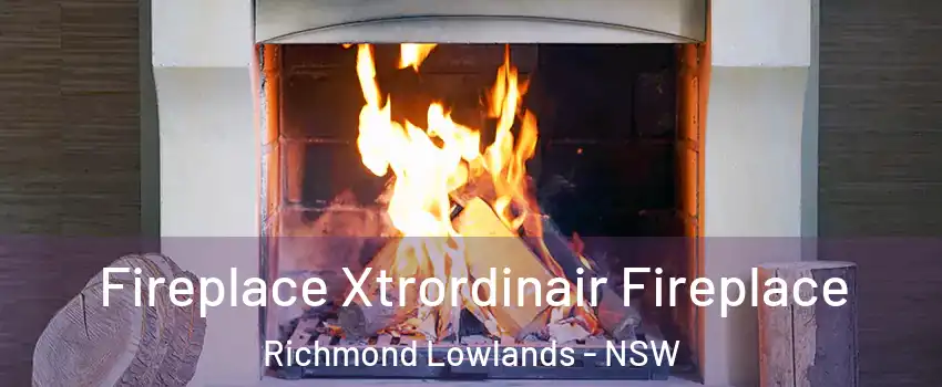 Fireplace Xtrordinair Fireplace Richmond Lowlands - NSW