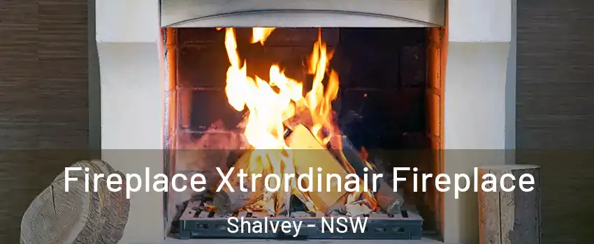 Fireplace Xtrordinair Fireplace Shalvey - NSW
