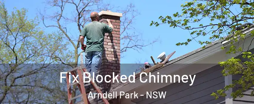 Fix Blocked Chimney Arndell Park - NSW