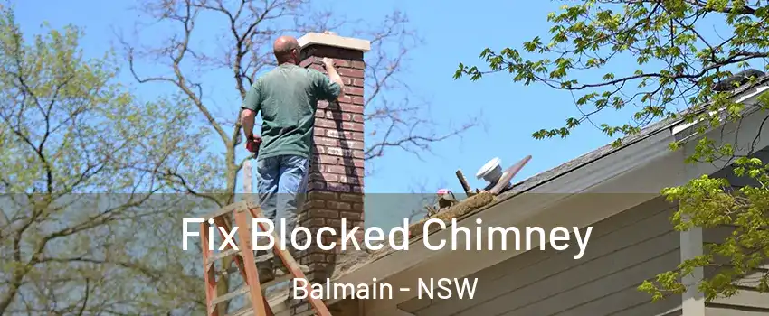  Fix Blocked Chimney Balmain - NSW