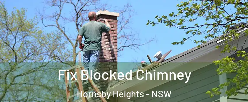 Fix Blocked Chimney Hornsby Heights - NSW