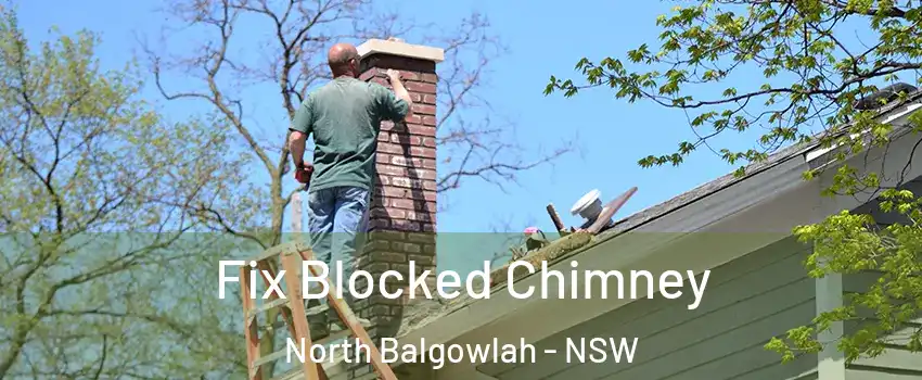 Fix Blocked Chimney North Balgowlah - NSW