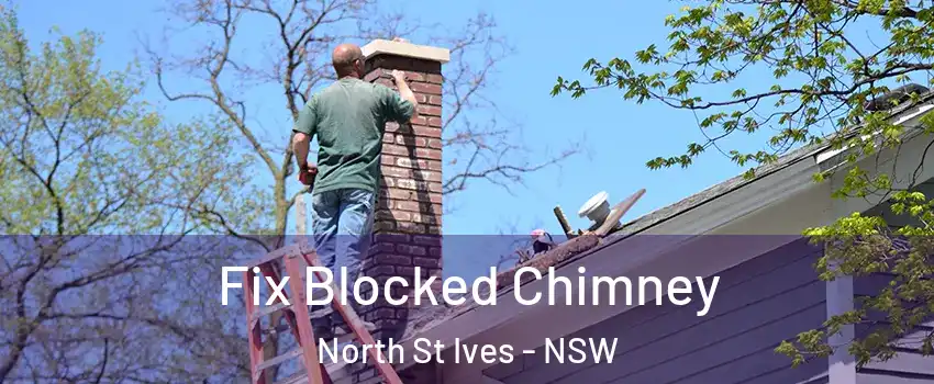 Fix Blocked Chimney North St Ives - NSW