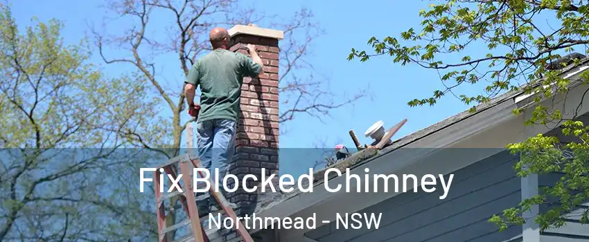 Fix Blocked Chimney Northmead - NSW