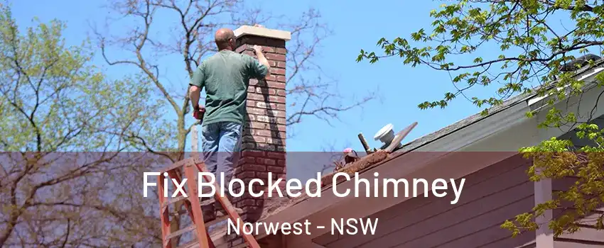 Fix Blocked Chimney Norwest - NSW
