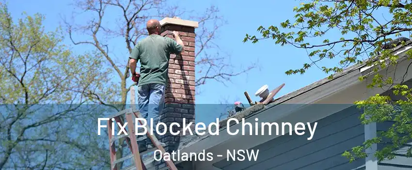 Fix Blocked Chimney Oatlands - NSW