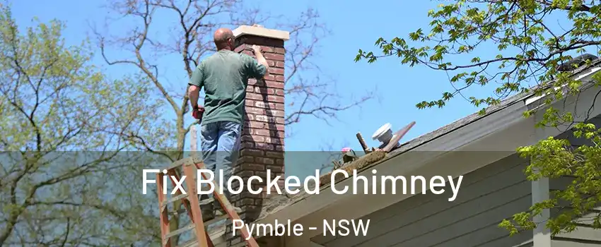 Fix Blocked Chimney Pymble - NSW
