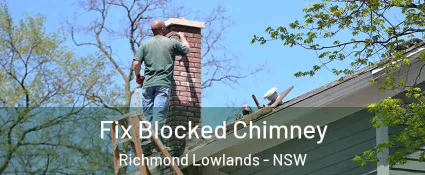Fix Blocked Chimney Richmond Lowlands - NSW