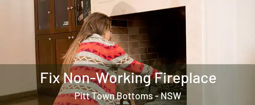 Fix Non-Working Fireplace Pitt Town Bottoms - NSW