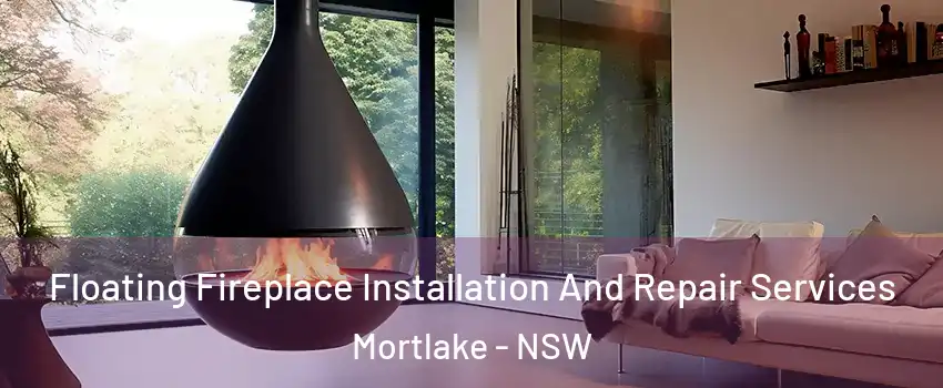 Floating Fireplace Installation And Repair Services Mortlake - NSW