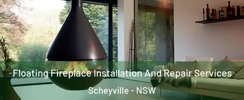 Floating Fireplace Installation And Repair Services Scheyville - NSW