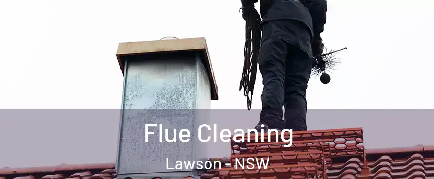 Flue Cleaning Lawson - NSW