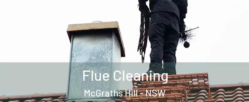 Flue Cleaning McGraths Hill - NSW