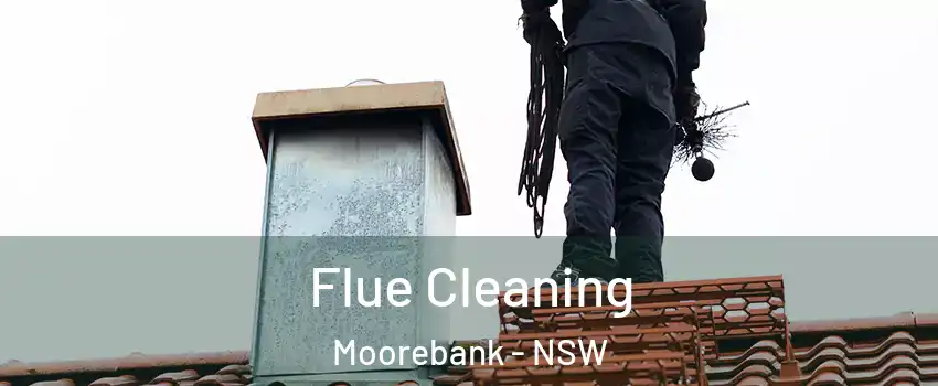Flue Cleaning Moorebank - NSW