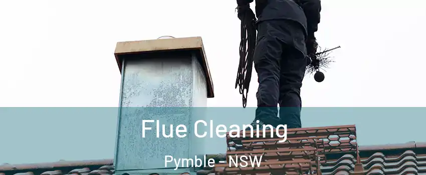 Flue Cleaning Pymble - NSW