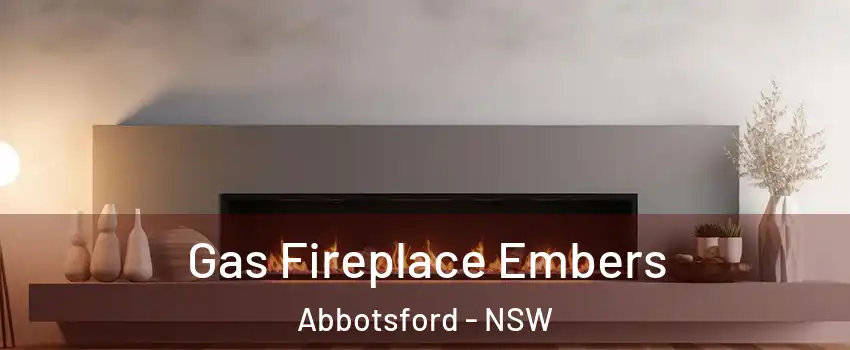 Gas Fireplace Embers Abbotsford - NSW