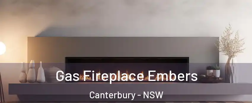 Gas Fireplace Embers Canterbury - NSW