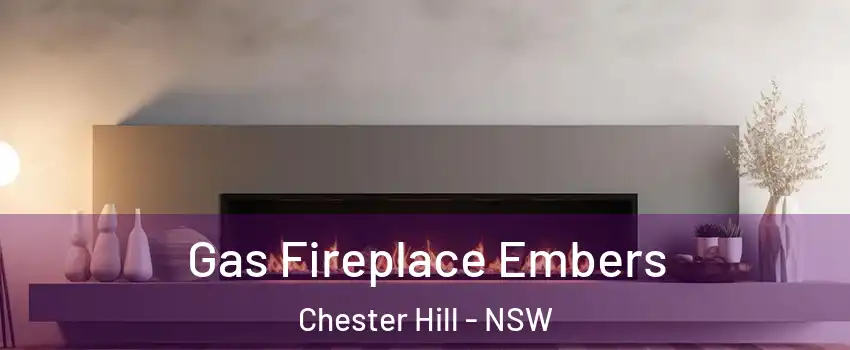 Gas Fireplace Embers Chester Hill - NSW