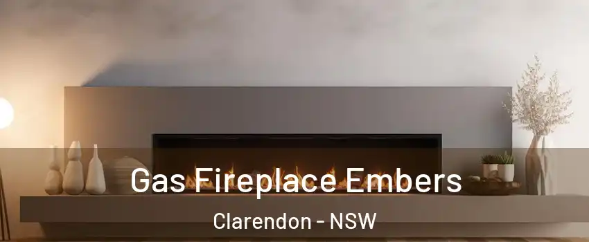 Gas Fireplace Embers Clarendon - NSW
