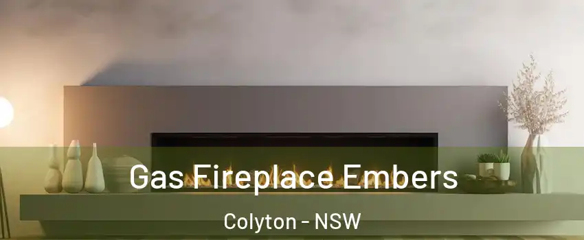 Gas Fireplace Embers Colyton - NSW