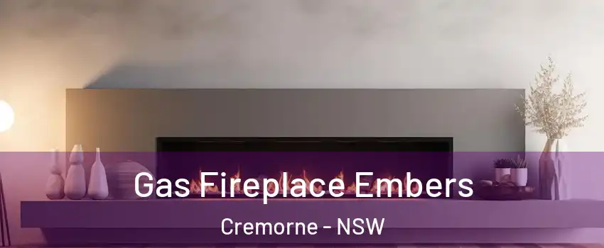 Gas Fireplace Embers Cremorne - NSW