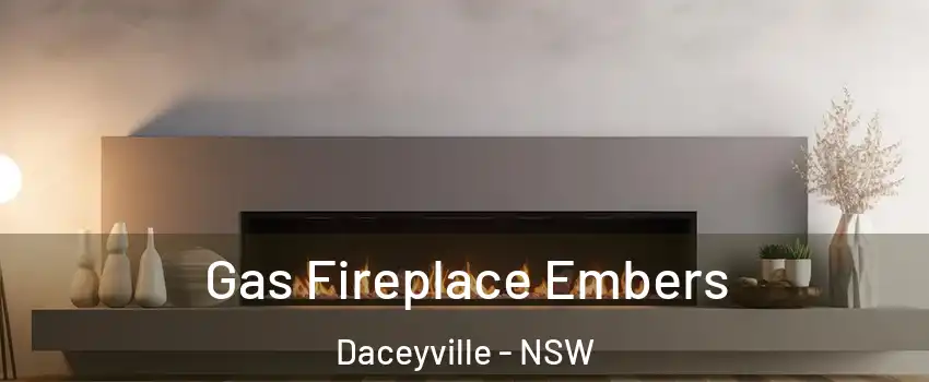 Gas Fireplace Embers Daceyville - NSW