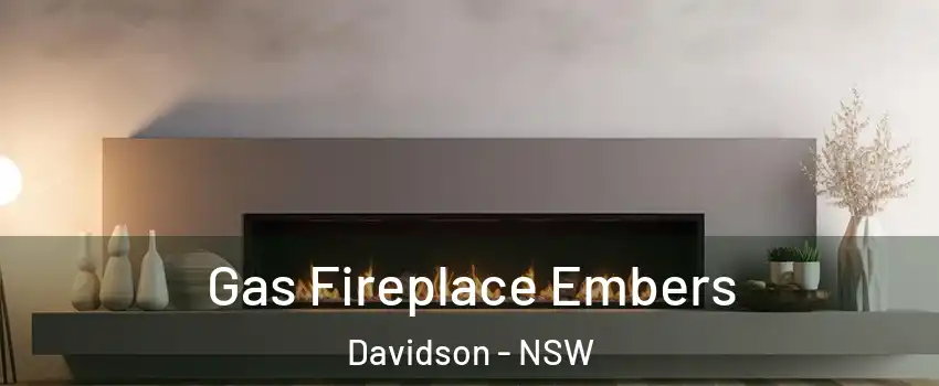 Gas Fireplace Embers Davidson - NSW