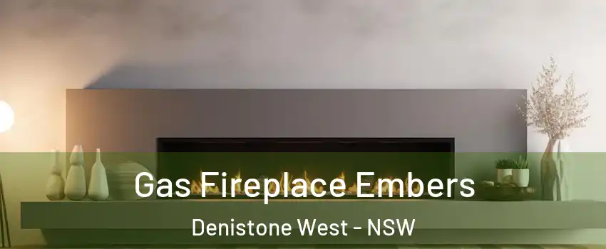 Gas Fireplace Embers Denistone West - NSW
