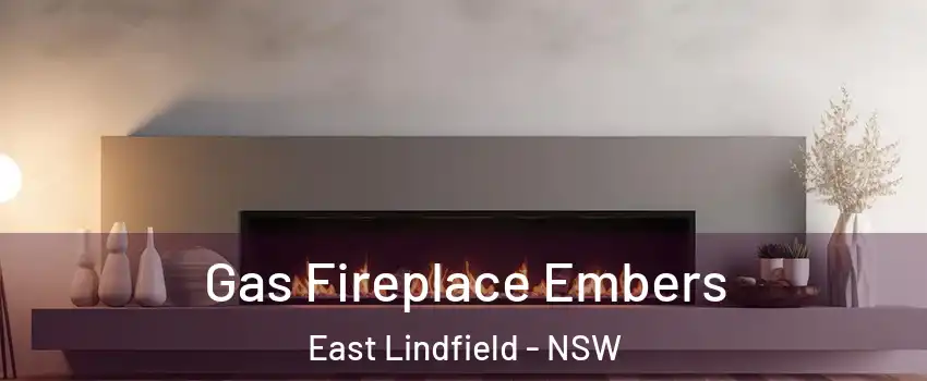 Gas Fireplace Embers East Lindfield - NSW