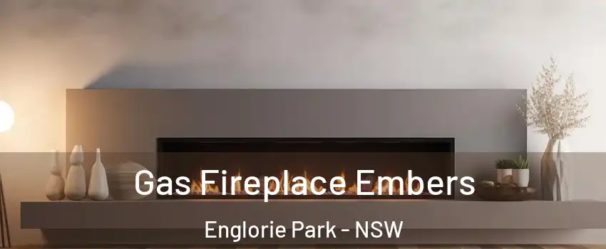 Gas Fireplace Embers Englorie Park - NSW