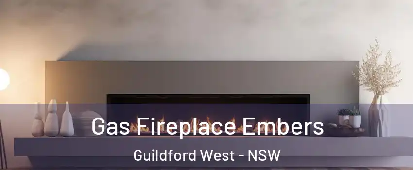 Gas Fireplace Embers Guildford West - NSW