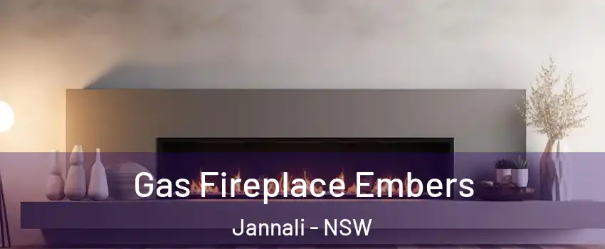 Gas Fireplace Embers Jannali - NSW