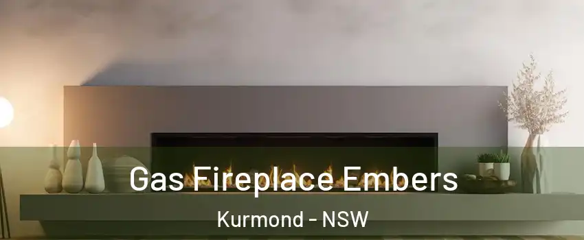 Gas Fireplace Embers Kurmond - NSW