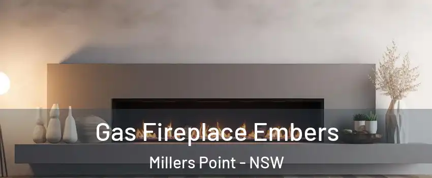 Gas Fireplace Embers Millers Point - NSW