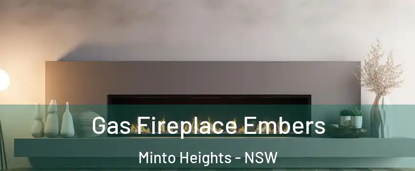 Gas Fireplace Embers Minto Heights - NSW
