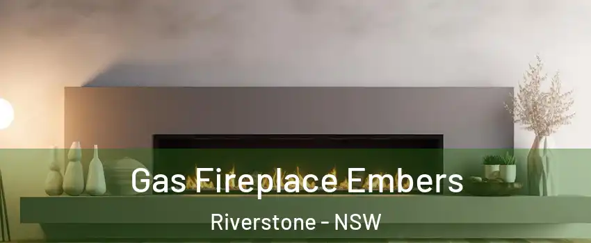 Gas Fireplace Embers Riverstone - NSW