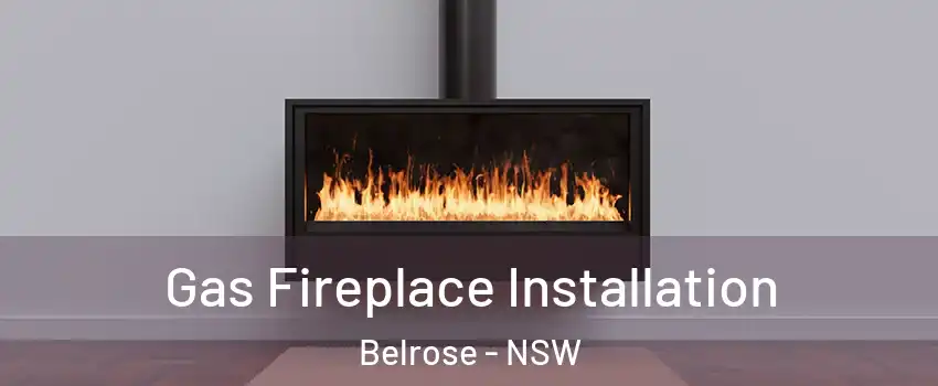 Gas Fireplace Installation Belrose - NSW